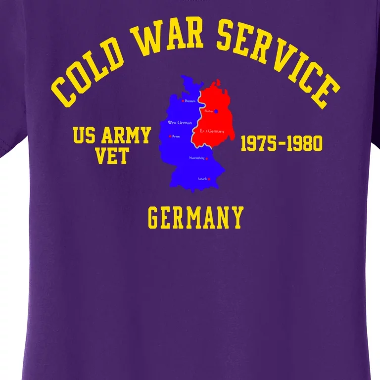 Cold War Service Germany US Army Veteran 1975 To 1980 Women's T-Shirt