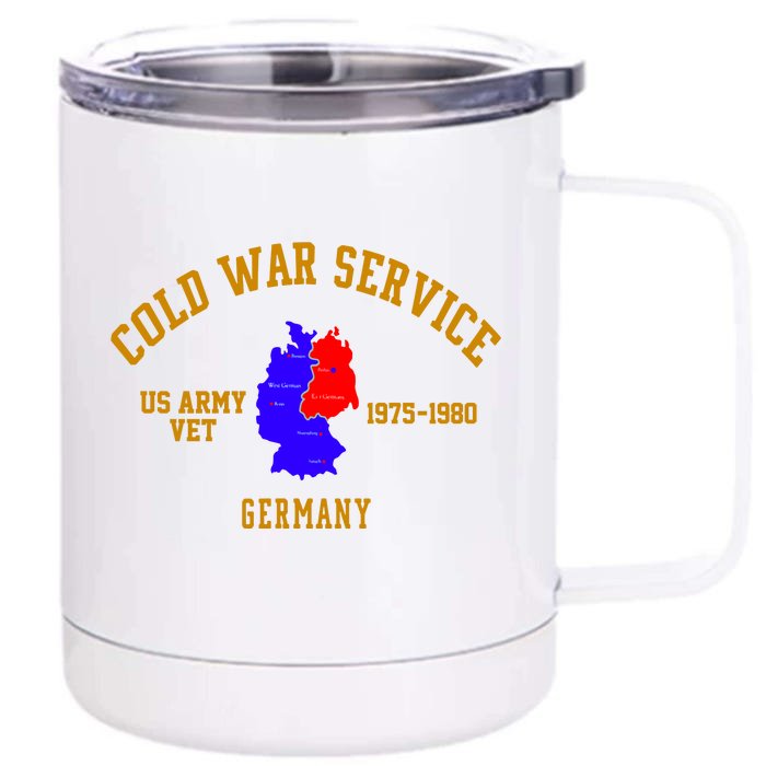 Cold War Service Germany US Army Veteran 1975 To 1980 Front & Back 12oz Stainless Steel Tumbler Cup