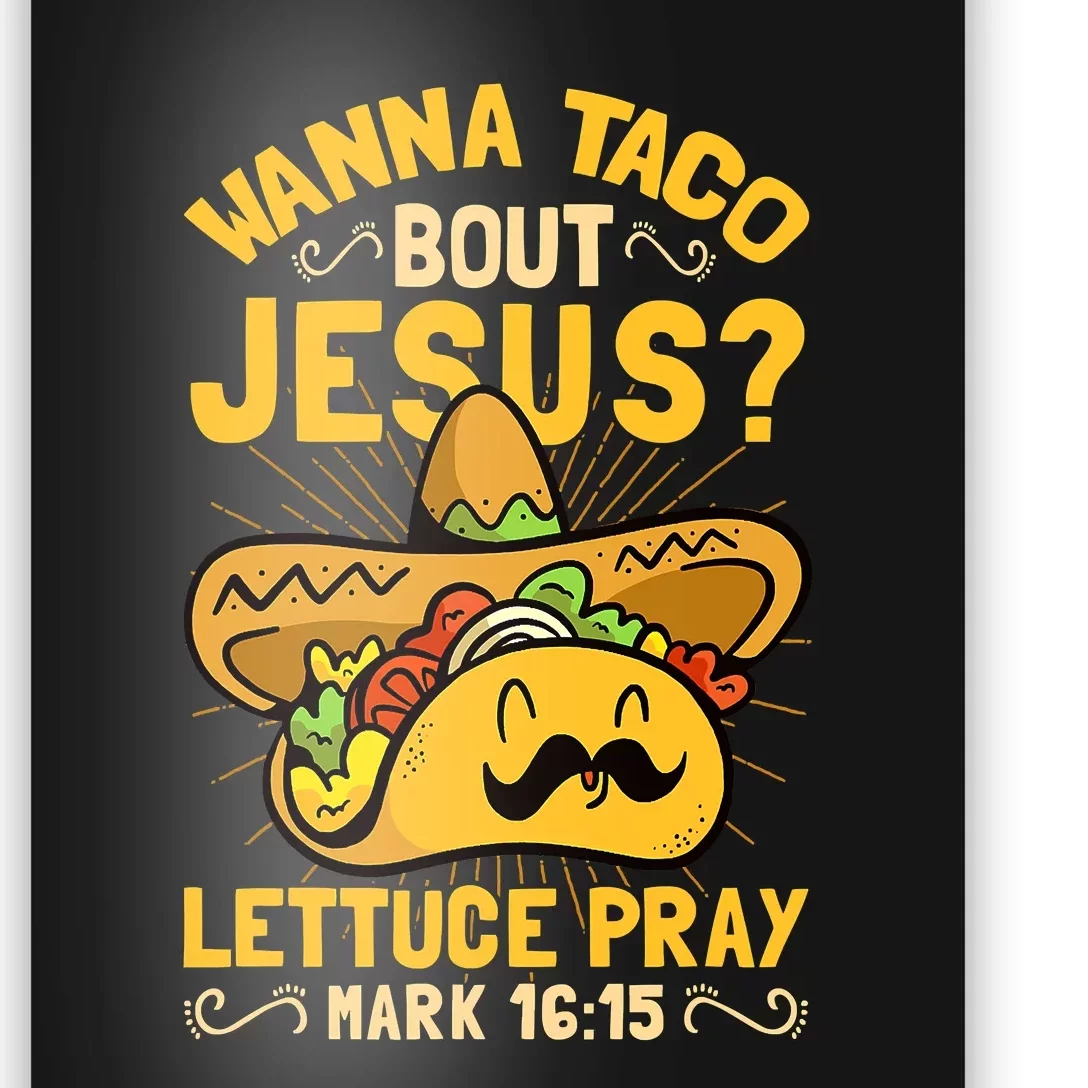 Christian Wanna Taco Bout Jesus Funny Poster