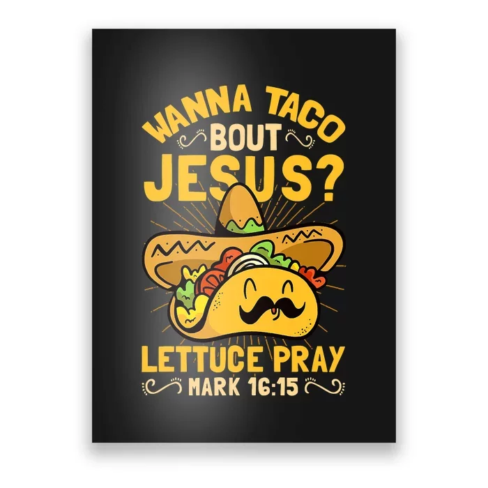 Christian Wanna Taco Bout Jesus Funny Poster