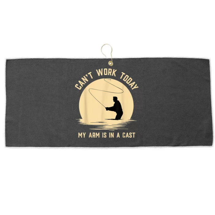 Can't Work Today My Arm Is In A Cast Funny Fly Fishing Large Microfiber Waffle Golf Towel