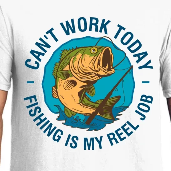 Cant Work Today Fishing Is My Reel Job Pajama Set