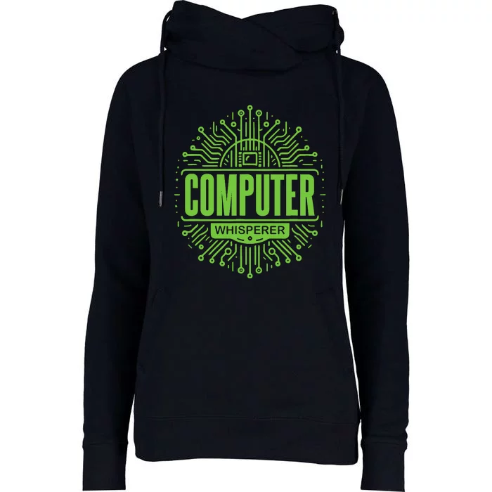 Computer Whisperer Tech Support It Funny Computer Engineer Womens Funnel Neck Pullover Hood