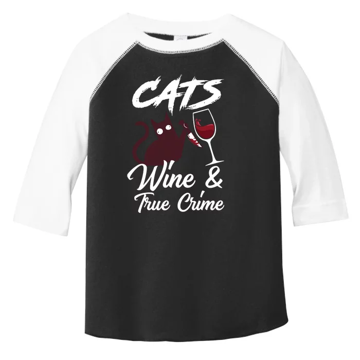 Cats Wine True Crime Funny True Crime Shows Junkie Toddler Fine Jersey T-Shirt