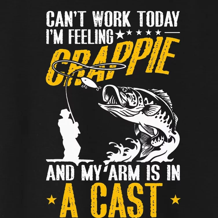 can't work today. I'm feeling crappie and my arm is in cast Women's Crop Top Tee