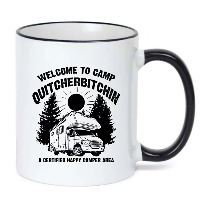 Cool Welcome To Camp Quitcherbitchin Funny Camper Rv Gift Black Color Changing Mug