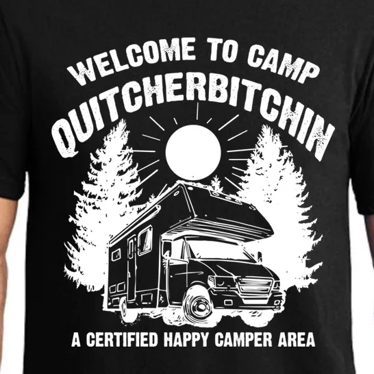 Cool Welcome To Camp Quitcherbitchin Funny Camper Rv Gift Pajama Set