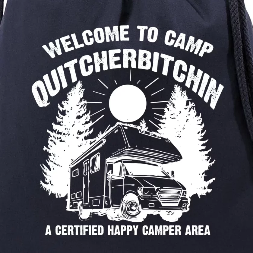 Cool Welcome To Camp Quitcherbitchin Funny Camper Rv Gift Drawstring Bag