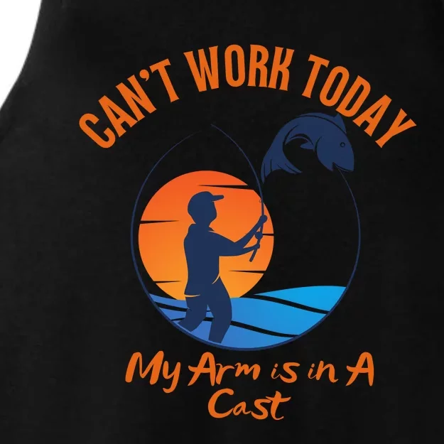 Can't Work Today My Arm Is In A Cast Funny Fishing Ladies Tri-Blend Wicking Tank