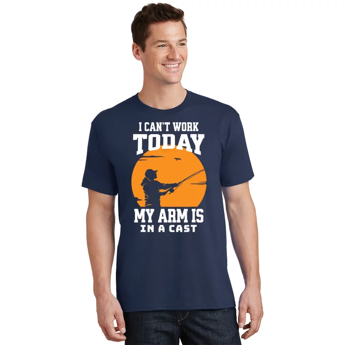 Cant Work Today Fishing Gifts For Men Fisherman Dad T-Shirt