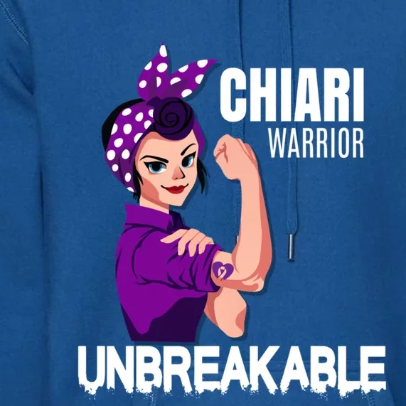 Chiari Warrior Unbreakable Awareness Cute Gift Premium Hoodie