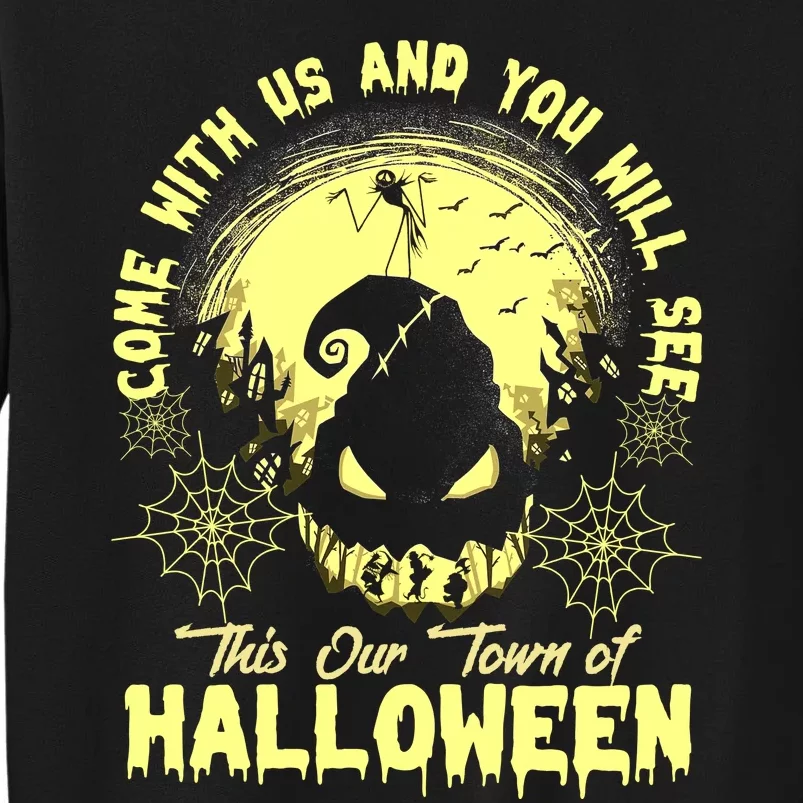 Come With Us And You Will See This Our Town Of Halloween Oogie Boogie Sweatshirt