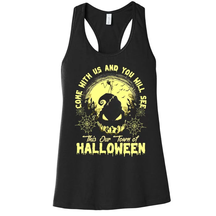 Come With Us And You Will See This Our Town Of Halloween Oogie Boogie Women's Racerback Tank