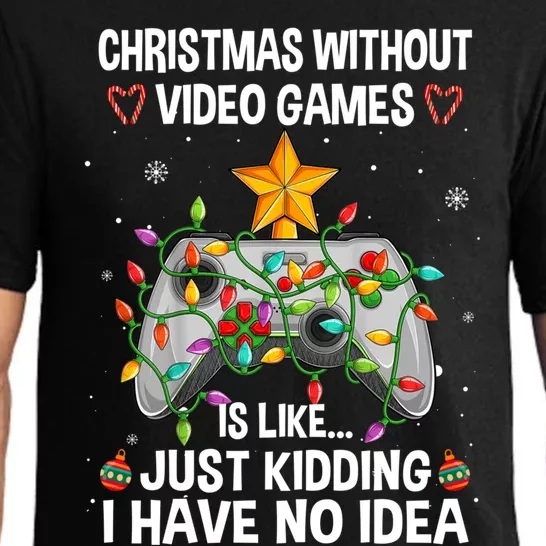 Christmas Without Video Games Funny Gaming Xmas For Gamer Gift Pajama Set