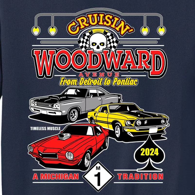 Crusin Woodward Woodward Ave Detroit To Pontiac A Michigan Tradition 2024 Sweatshirt