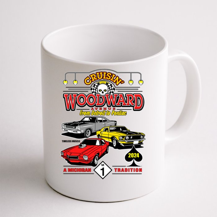 Crusin Woodward Woodward Ave Detroit To Pontiac A Michigan Tradition 2024 Front & Back Coffee Mug