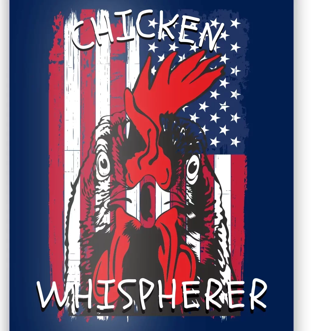 Chicken Whisperer With Grudge USA Flag, Funny Backyard Chickens Poster