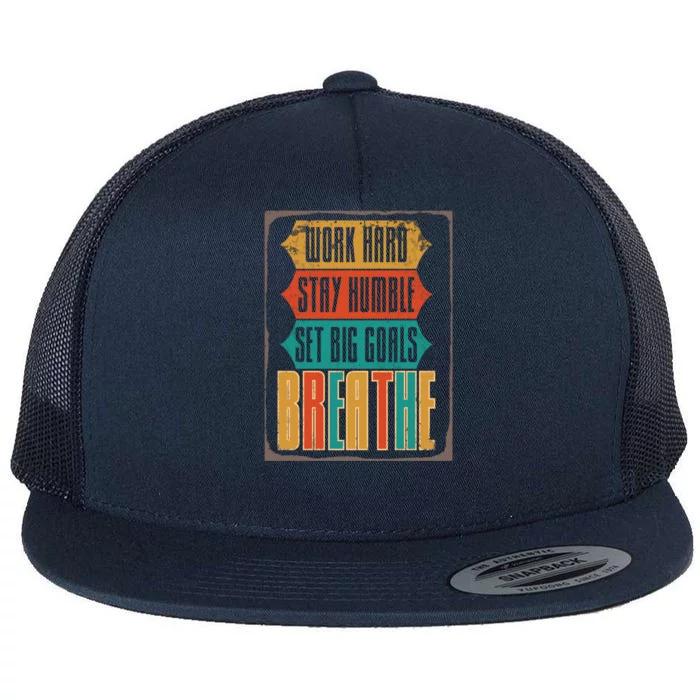 Care Week Work Hard Stay Humble Breath Respiratory Therapist Gift Flat Bill Trucker Hat