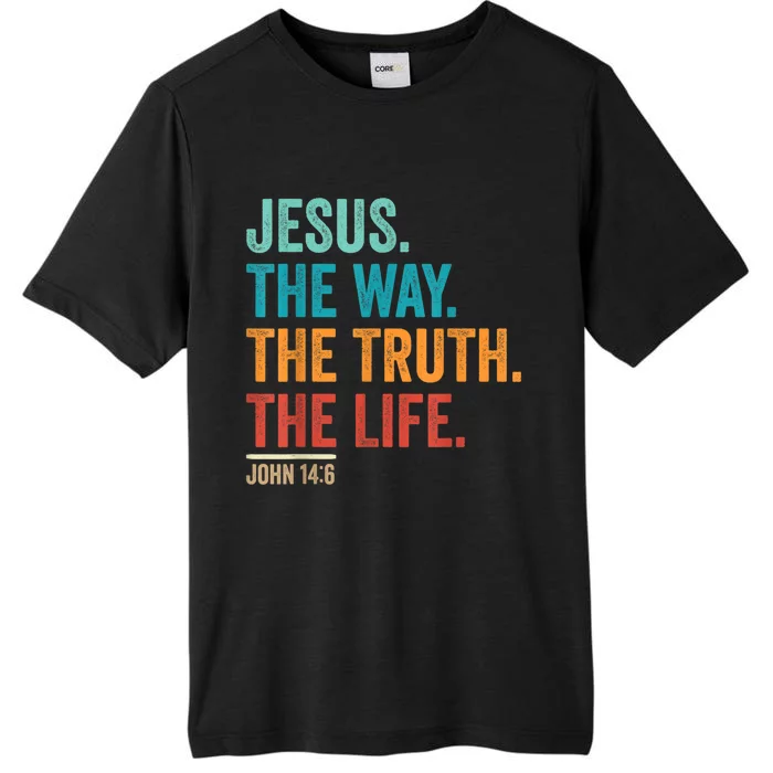 Christian Worship Women Men Jesus The Way Truth Life ChromaSoft Performance T-Shirt