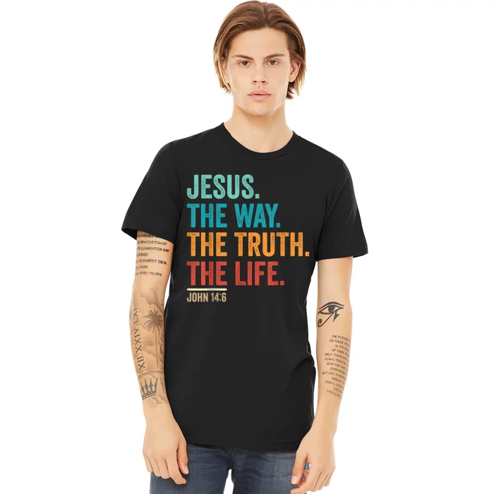 Christian Worship Women Men Jesus The Way Truth Life Premium T-Shirt