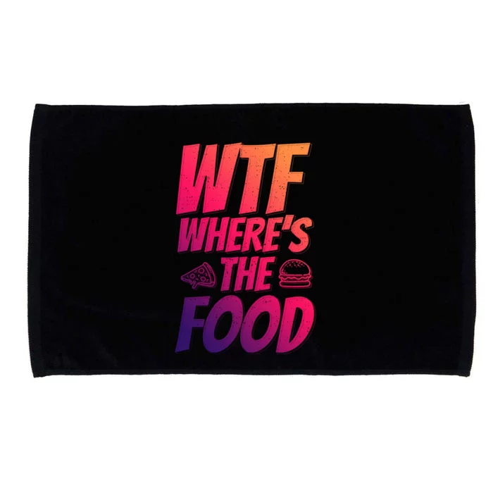 Cool Wtf Where The Food Spicy Food Lover Wine Lovers Meaningful Gift Microfiber Hand Towel