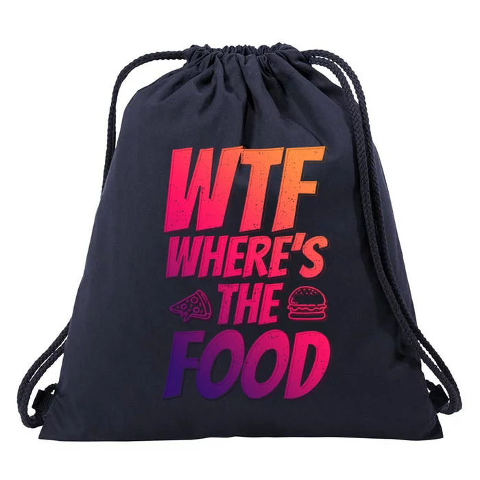 Cool Wtf Where The Food Spicy Food Lover Wine Lovers Meaningful Gift Drawstring Bag