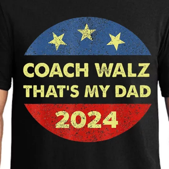 Coach Walz Waltz ThatS My Dad Harris Walz Waltz Election Pajama Set