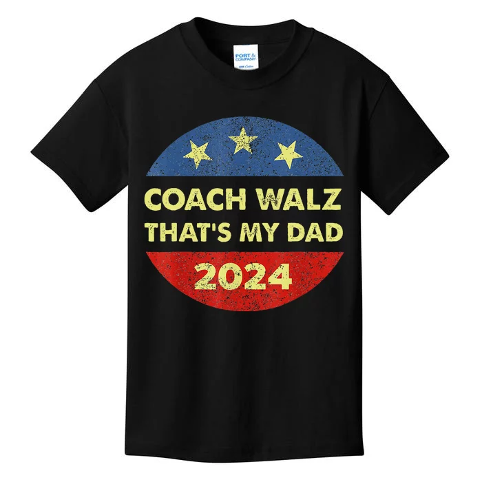 Coach Walz Waltz ThatS My Dad Harris Walz Waltz Election Kids T-Shirt