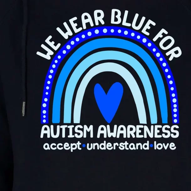 Cute We Wear Blue For Autism Awareness Accept Understand Love Womens Funnel Neck Pullover Hood