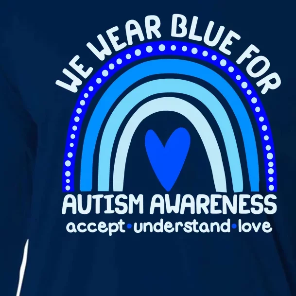 Cute We Wear Blue For Autism Awareness Accept Understand Love Cooling Performance Long Sleeve Crew