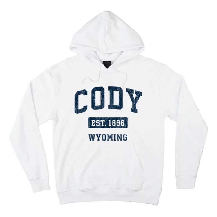 Cody Wyoming Wy Vintage Sports Established Hoodie