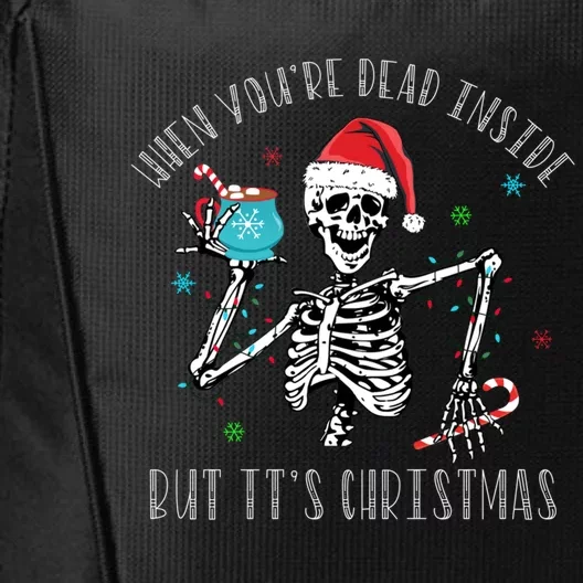 Christmas When Youre Dead Inside But Its Christmas City Backpack