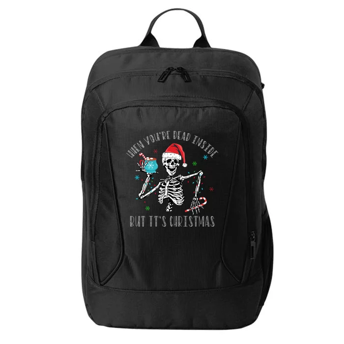 Christmas When Youre Dead Inside But Its Christmas City Backpack