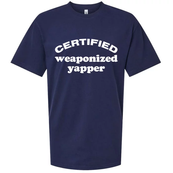 Certified Weaponized Yapper Sueded Cloud Jersey T-Shirt