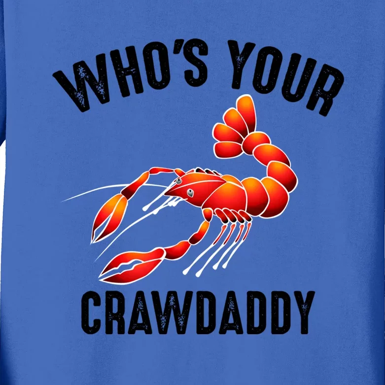 Cool Who's Your Crawdaddy Funny Crawdad Lobster Lover Gift Kids Long Sleeve Shirt