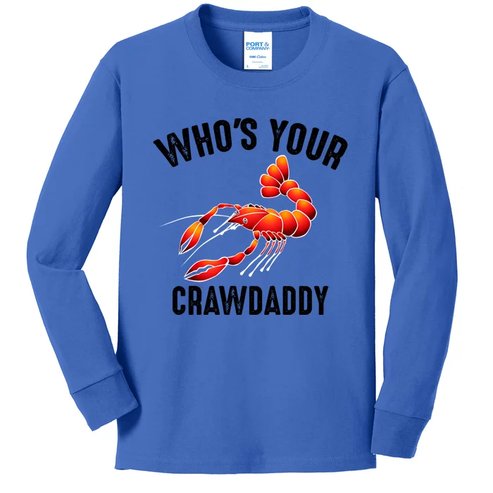 Cool Who's Your Crawdaddy Funny Crawdad Lobster Lover Gift Kids Long Sleeve Shirt