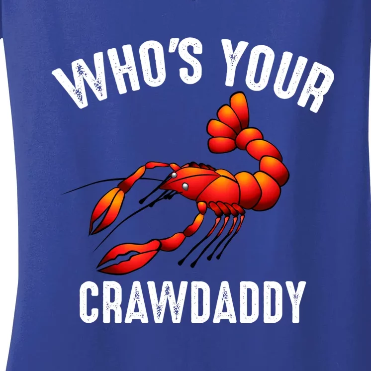 Cool Who's Your Crawdaddy Funny Crawdad Lobster Lover Gift Women's V-Neck T-Shirt