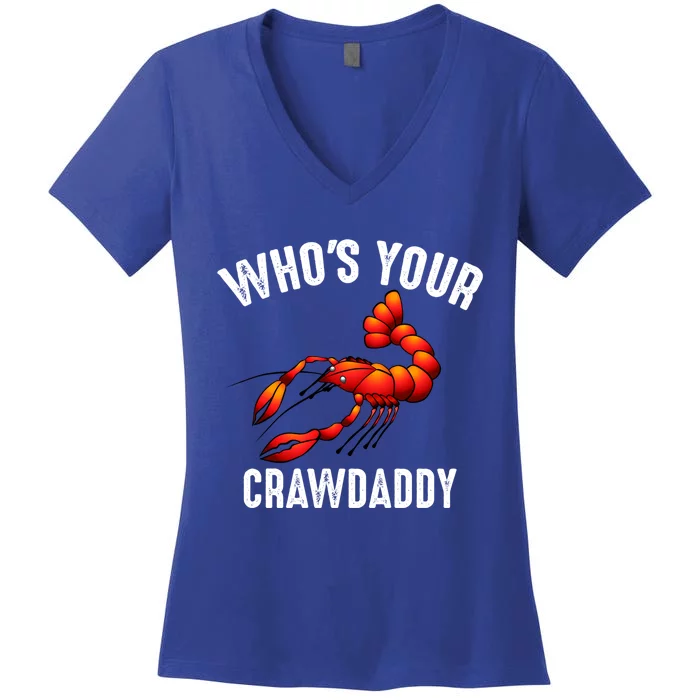 Cool Who's Your Crawdaddy Funny Crawdad Lobster Lover Gift Women's V-Neck T-Shirt