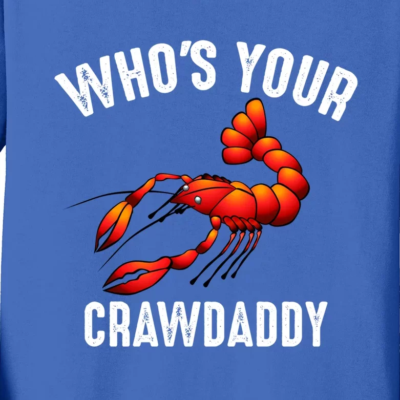 Cool Who's Your Crawdaddy Funny Crawdad Lobster Lover Gift Kids Long Sleeve Shirt