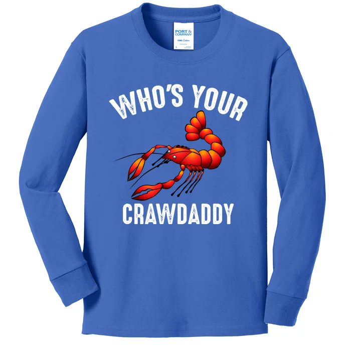 Cool Who's Your Crawdaddy Funny Crawdad Lobster Lover Gift Kids Long Sleeve Shirt