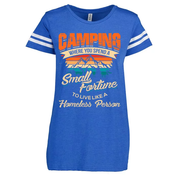 Camping Where You Spend A Small Fortune To Live Like A Homeless Person. Enza Ladies Jersey Football T-Shirt