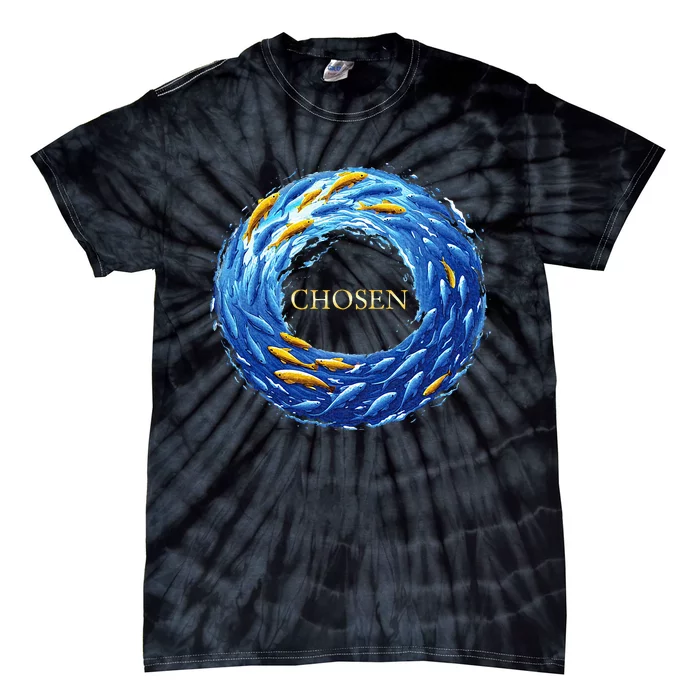 Chosen X Fish Swim Against The Current X Bible Tie-Dye T-Shirt