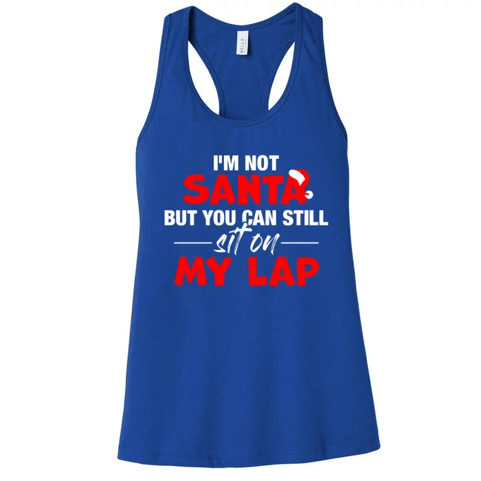 Christmas Xmas I'm Not Santa But You Can Still Sit On My Lap Gift Women's Racerback Tank