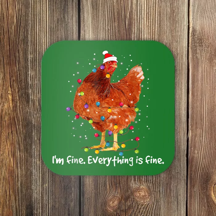 Chicken Xmas Lights I'm Fine Everything Is Fine Christmas Coaster