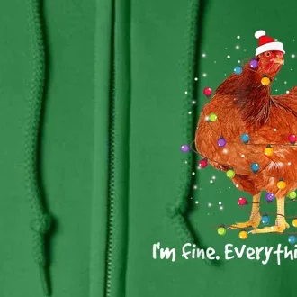 Chicken Xmas Lights I'm Fine Everything Is Fine Christmas Full Zip Hoodie