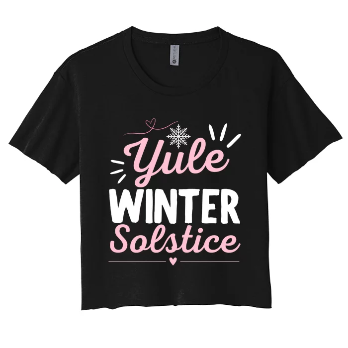 Christmas Xmas Merry Yule And Happy Winter Solstice Women's Crop Top Tee