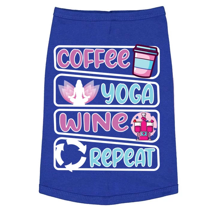 Coffee Yoga And Wine Repeat Yoga Meaningful Gift Doggie Tank