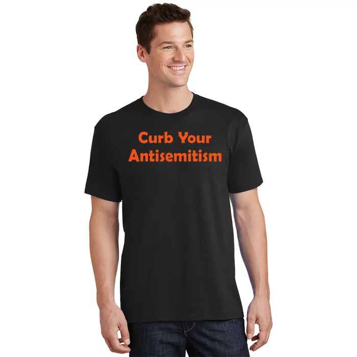 Curb Your Antisemitism Stand Against Hate And Discrimination T-Shirt