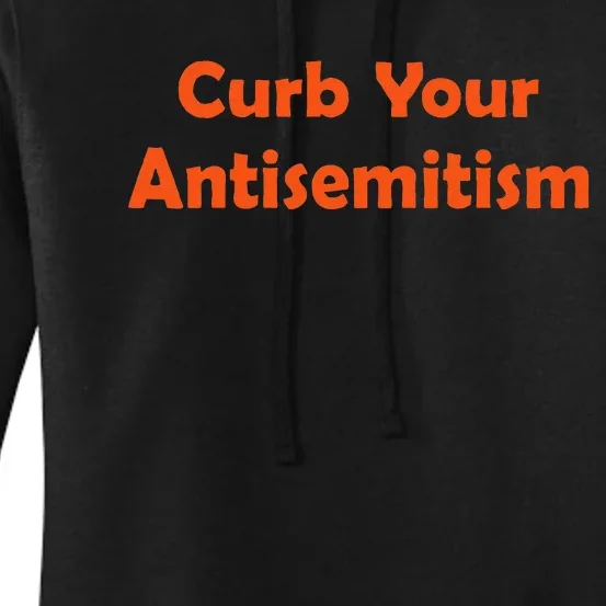 Curb Your Antisemitism Stand Against Hate And Discrimination Women's Pullover Hoodie