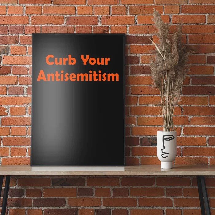 Curb Your Antisemitism Stand Against Hate And Discrimination Poster